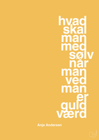 plakat: hvad skal man med sølv når man ved at man er guld værd - honeycomb-Håndbold-A1two3