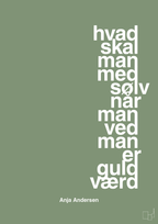 plakat: hvad skal man med sølv når man ved at man er guld værd - jade-Håndbold-A1two3