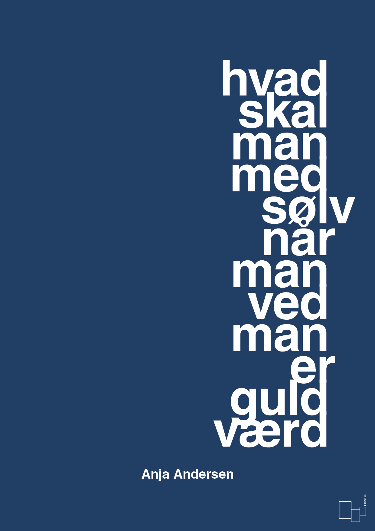 plakat: hvad skal man med sølv når man ved at man er guld værd - lapis blue-Håndbold-A1two3
