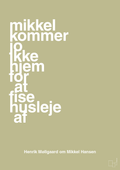 plakat: mikkel kommer jo ikke hjem for at fise husleje af - back to nature-Håndbold-A1two3