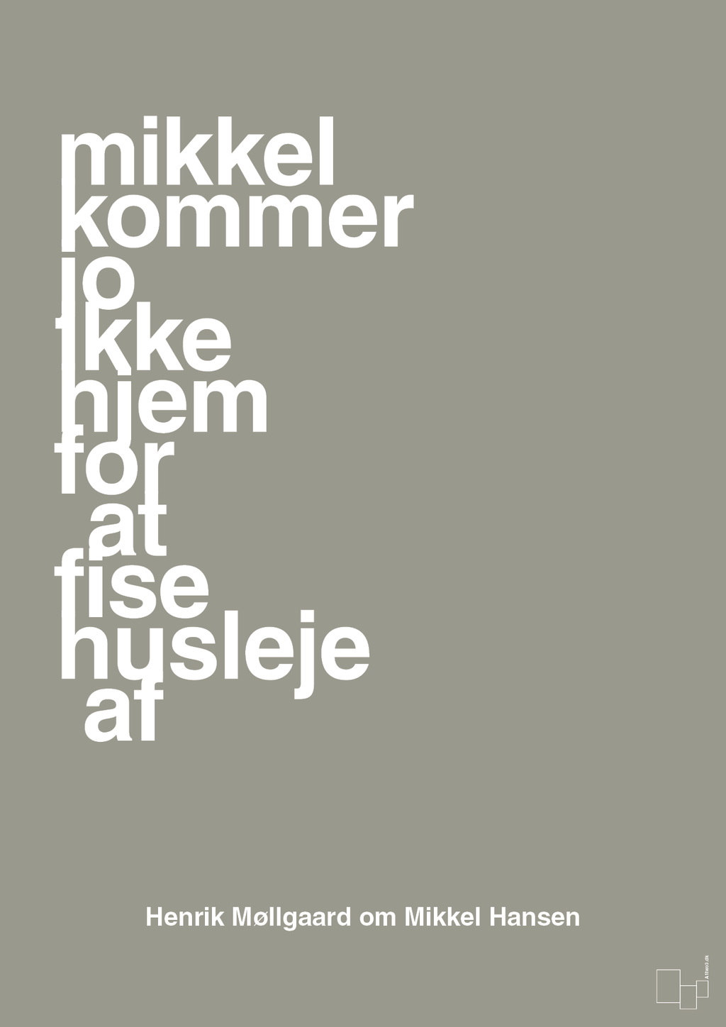 plakat: mikkel kommer jo ikke hjem for at fise husleje af - battleship gray-Håndbold-A1two3