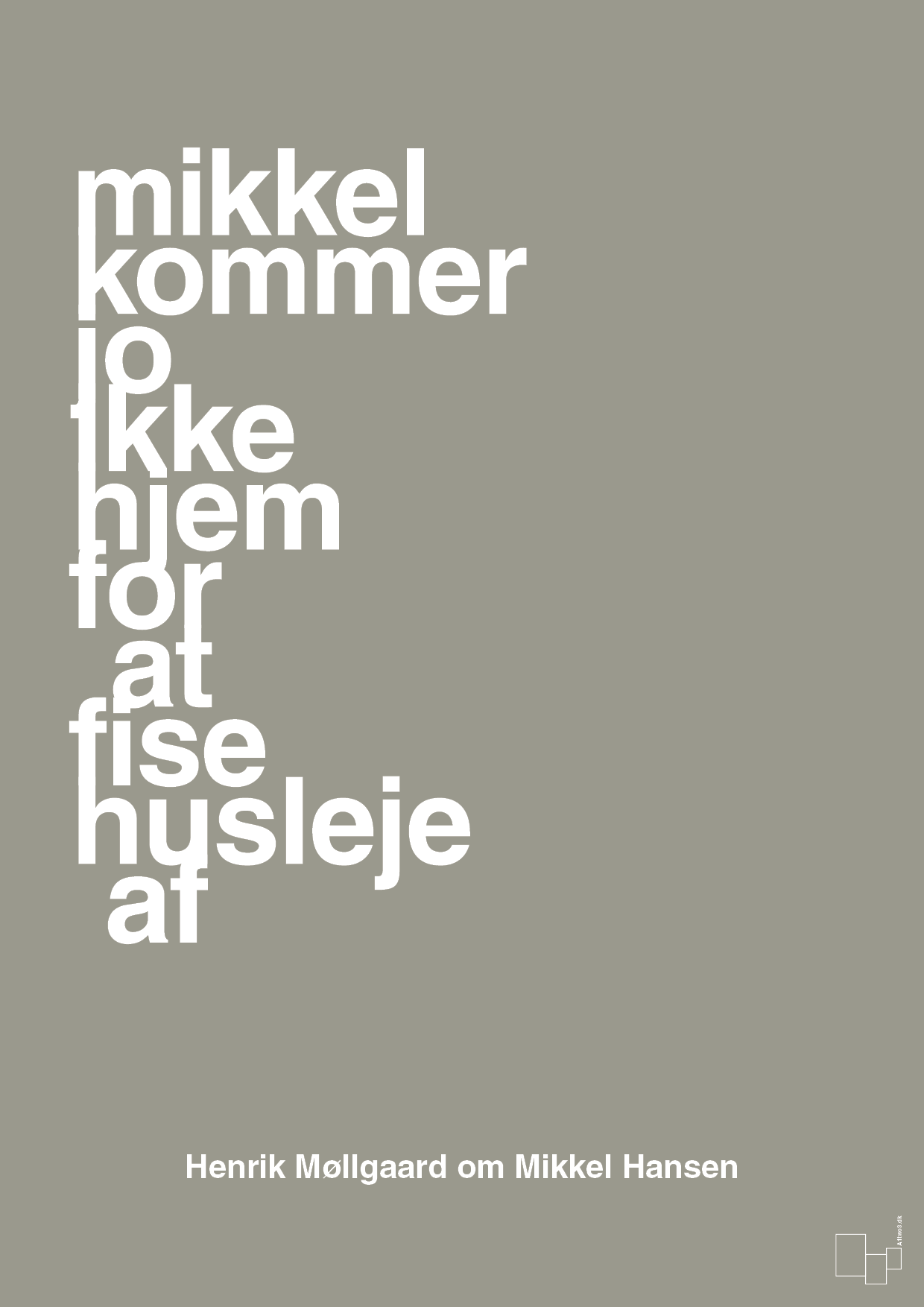plakat: mikkel kommer jo ikke hjem for at fise husleje af - battleship gray-Håndbold-A1two3