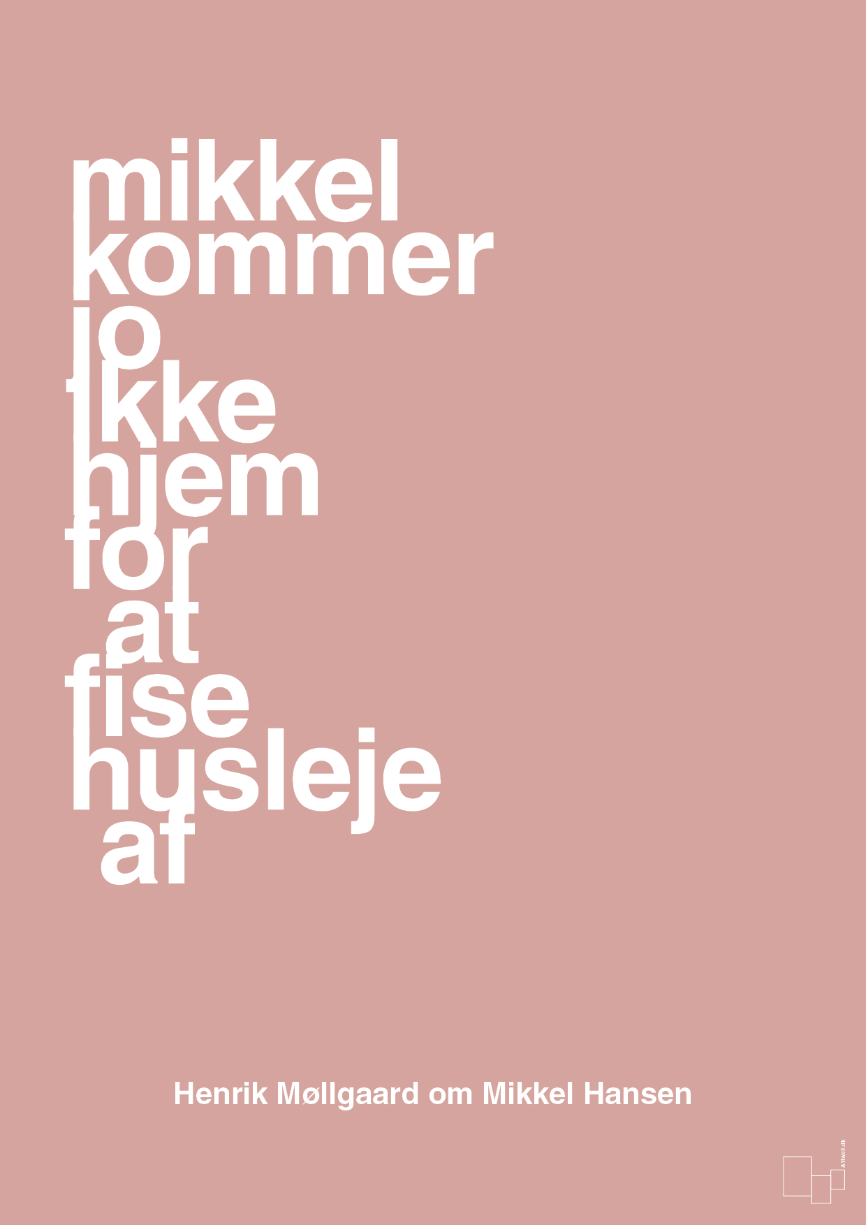 plakat: mikkel kommer jo ikke hjem for at fise husleje af - bubble shell-Håndbold-A1two3