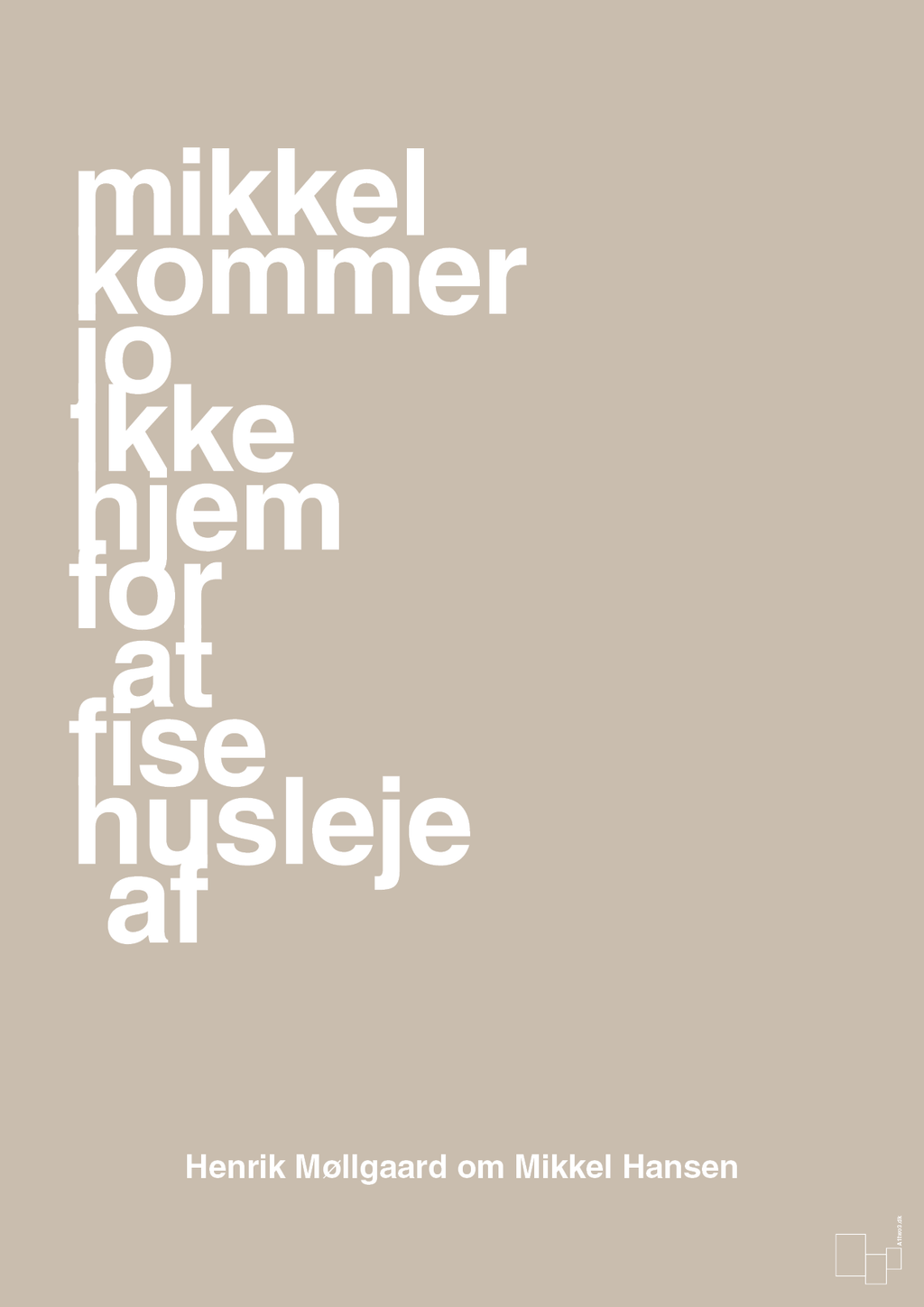 plakat: mikkel kommer jo ikke hjem for at fise husleje af - creamy mushroom-Håndbold-A1two3