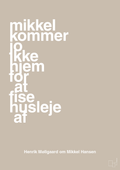 plakat: mikkel kommer jo ikke hjem for at fise husleje af - creamy mushroom-Håndbold-A1two3