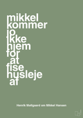 plakat: mikkel kommer jo ikke hjem for at fise husleje af - jade-Håndbold-A1two3