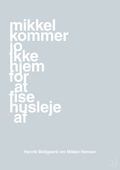 plakat: mikkel kommer jo ikke hjem for at fise husleje af - light drizzle-Håndbold-A1two3