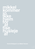 plakat: mikkel kommer jo ikke hjem for at fise husleje af - light drizzle-Håndbold-A1two3