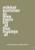 plakat: mikkel kommer jo ikke hjem for at fise husleje af - misty forrest-Håndbold-A1two3