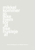 plakat: mikkel kommer jo ikke hjem for at fise husleje af - painters white-Håndbold-A1two3