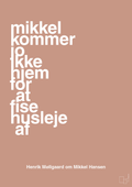 plakat: mikkel kommer jo ikke hjem for at fise husleje af - powder-Håndbold-A1two3