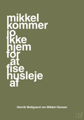 plakat: mikkel kommer jo ikke hjem for at fise husleje af - secret meadow-Håndbold-A1two3