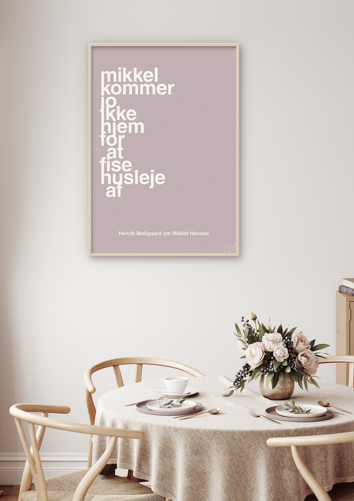 plakat: mikkel kommer jo ikke hjem for at fise husleje af - broken beige-Håndbold-A1two3