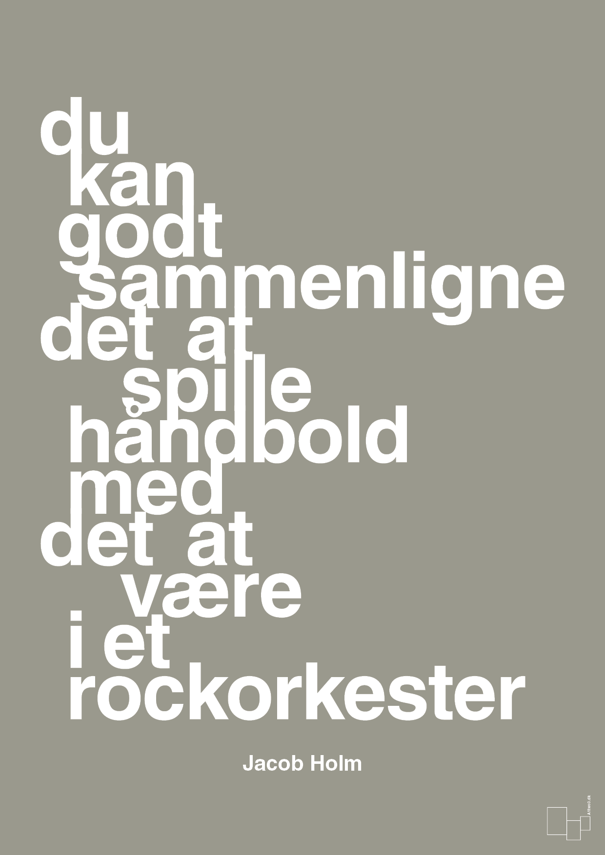 plakat: du kan godt sammenligne det at spille håndbold med det at være i et rockorkester - battleship gray-Håndbold-A1two3