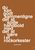 plakat: du kan godt sammenligne det at spille håndbold med det at være i et rockorkester - cognac-Håndbold-A1two3
