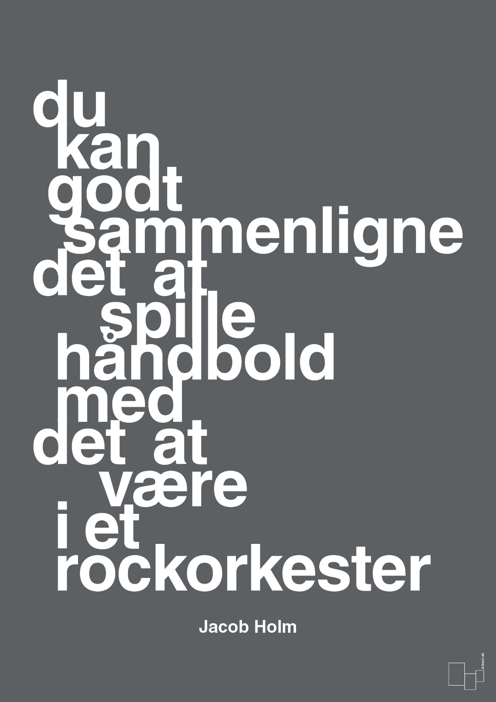 plakat: du kan godt sammenligne det at spille håndbold med det at være i et rockorkester - graphic charcoal-Håndbold-A1two3