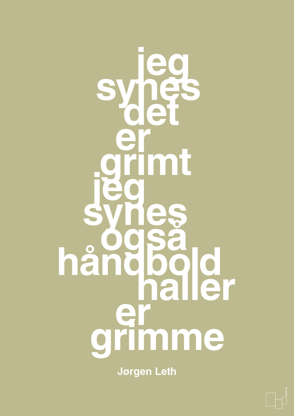 plakat: jeg synes det er grimt jeg synes også håndboldhaller er grimme - back to nature-Håndbold-A1two3