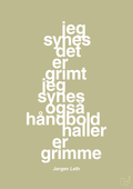 plakat: jeg synes det er grimt jeg synes også håndboldhaller er grimme - back to nature-Håndbold-A1two3