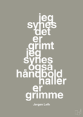 plakat: jeg synes det er grimt jeg synes også håndboldhaller er grimme - battleship gray-Håndbold-A1two3