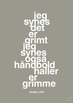 plakat: jeg synes det er grimt jeg synes også håndboldhaller er grimme - battleship gray-Håndbold-A1two3