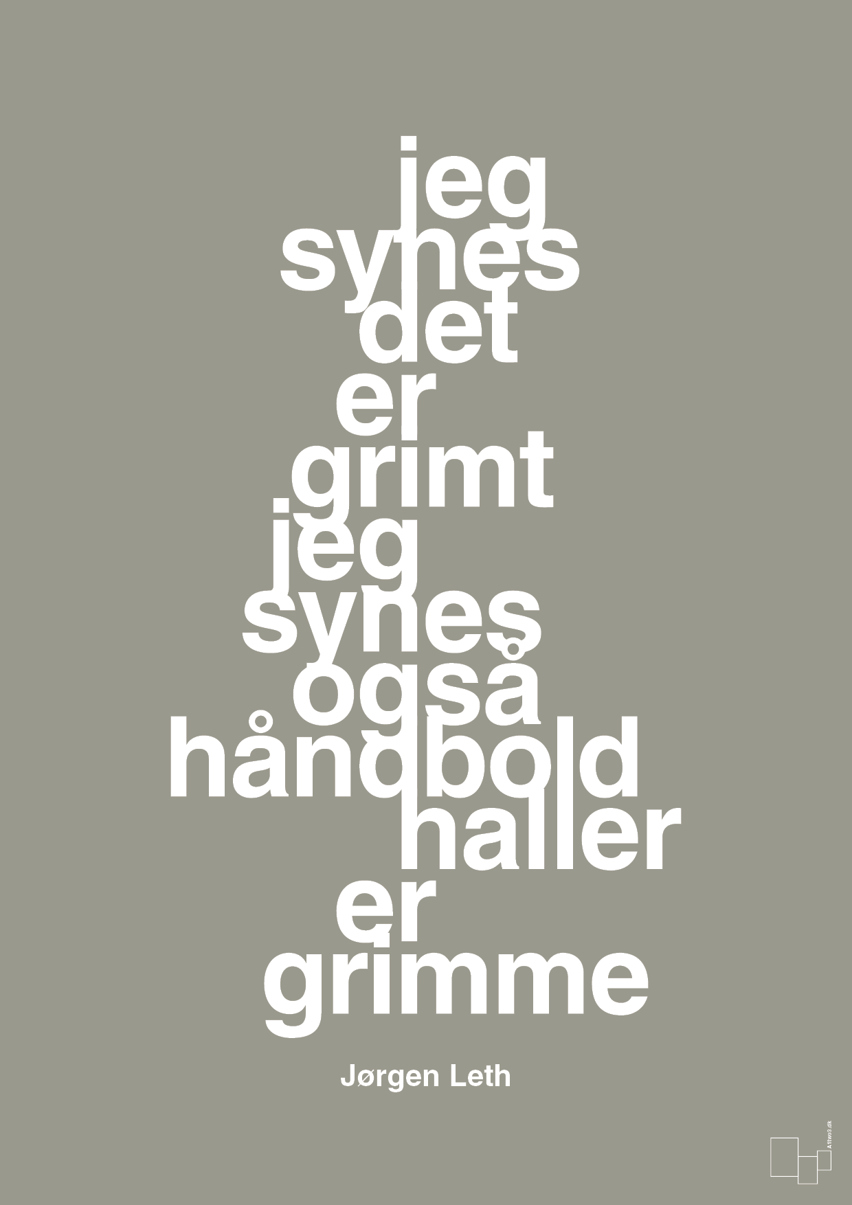 plakat: jeg synes det er grimt jeg synes også håndboldhaller er grimme - battleship gray-Håndbold-A1two3