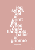 plakat: jeg synes det er grimt jeg synes også håndboldhaller er grimme - bubble shell-Håndbold-A1two3