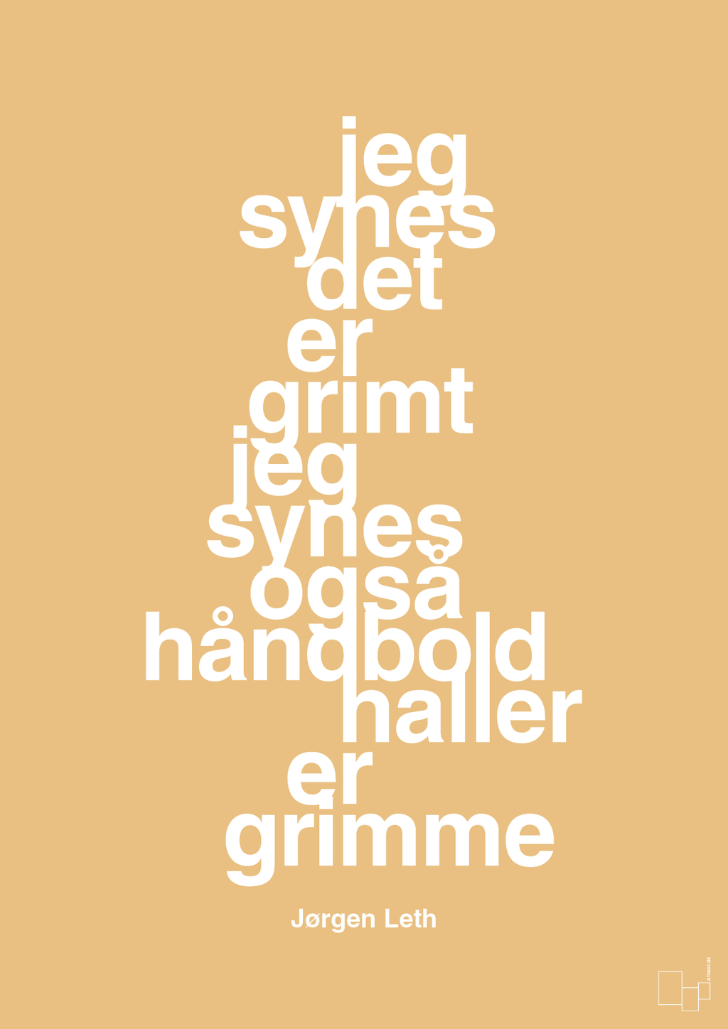 plakat: jeg synes det er grimt jeg synes også håndboldhaller er grimme - charismatic-Håndbold-A1two3