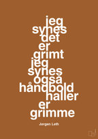 plakat: jeg synes det er grimt jeg synes også håndboldhaller er grimme - cognac-Håndbold-A1two3