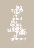 plakat: jeg synes det er grimt jeg synes også håndboldhaller er grimme - creamy mushroom-Håndbold-A1two3