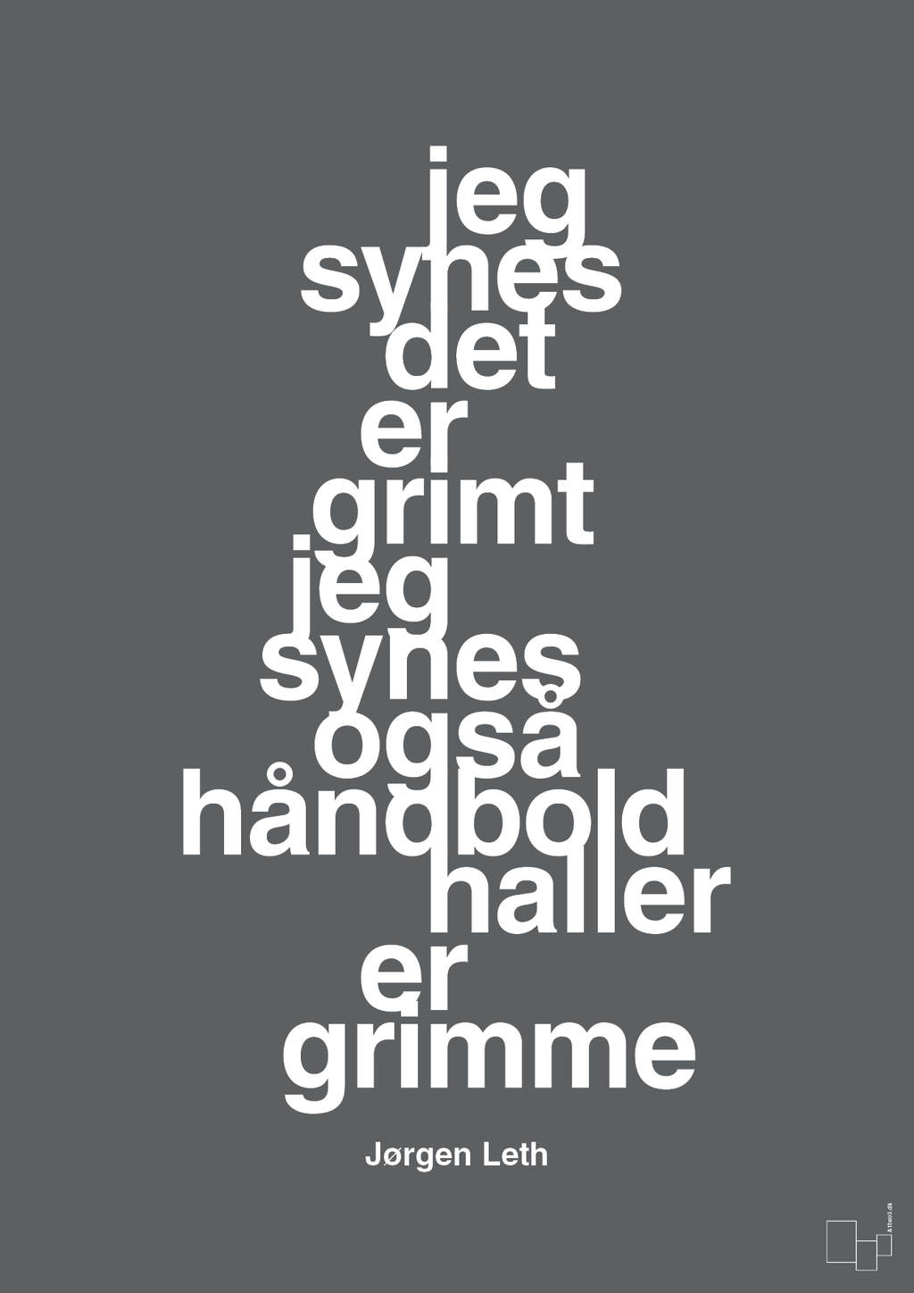 plakat: jeg synes det er grimt jeg synes også håndboldhaller er grimme - graphic charcoal-Håndbold-A1two3