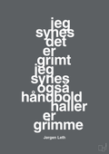 plakat: jeg synes det er grimt jeg synes også håndboldhaller er grimme - graphic charcoal-Håndbold-A1two3