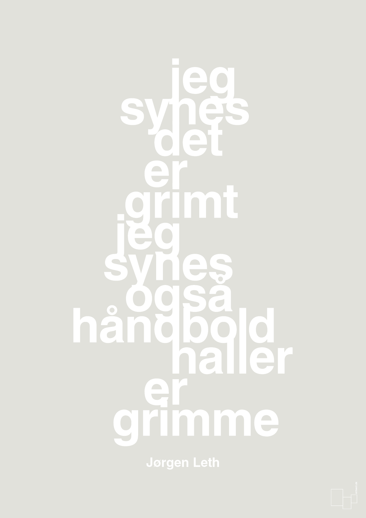plakat: jeg synes det er grimt jeg synes også håndboldhaller er grimme - painters white-Håndbold-A1two3