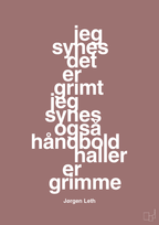 plakat: jeg synes det er grimt jeg synes også håndboldhaller er grimme - plum-Håndbold-A1two3