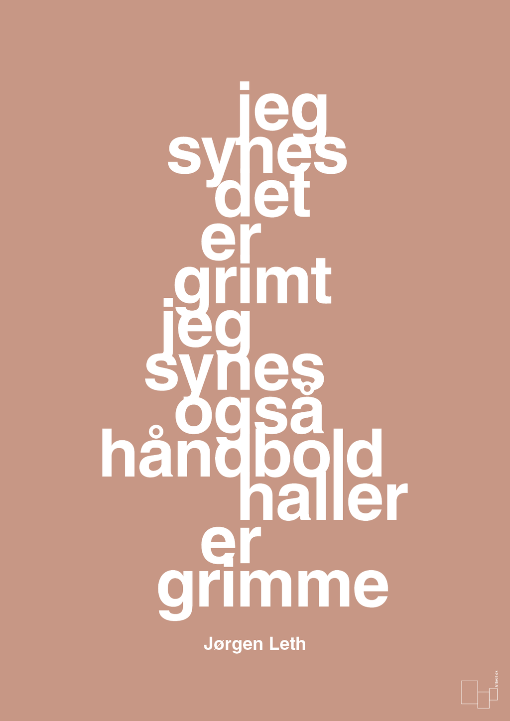 plakat: jeg synes det er grimt jeg synes også håndboldhaller er grimme - powder-Håndbold-A1two3