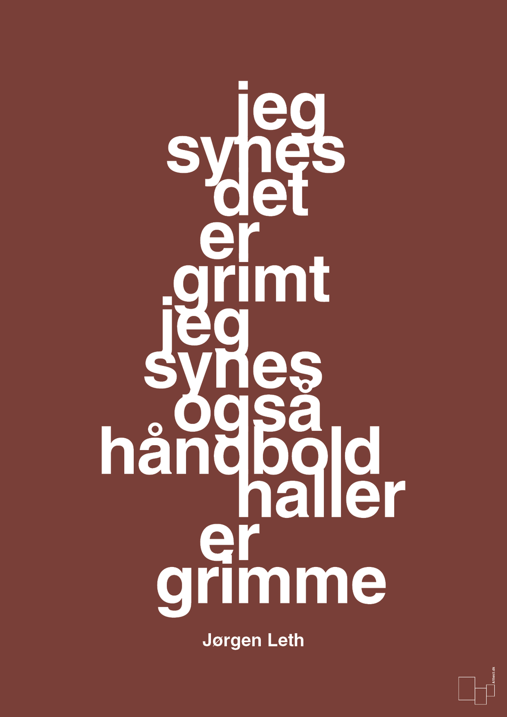 plakat: jeg synes det er grimt jeg synes også håndboldhaller er grimme - red pepper-Håndbold-A1two3