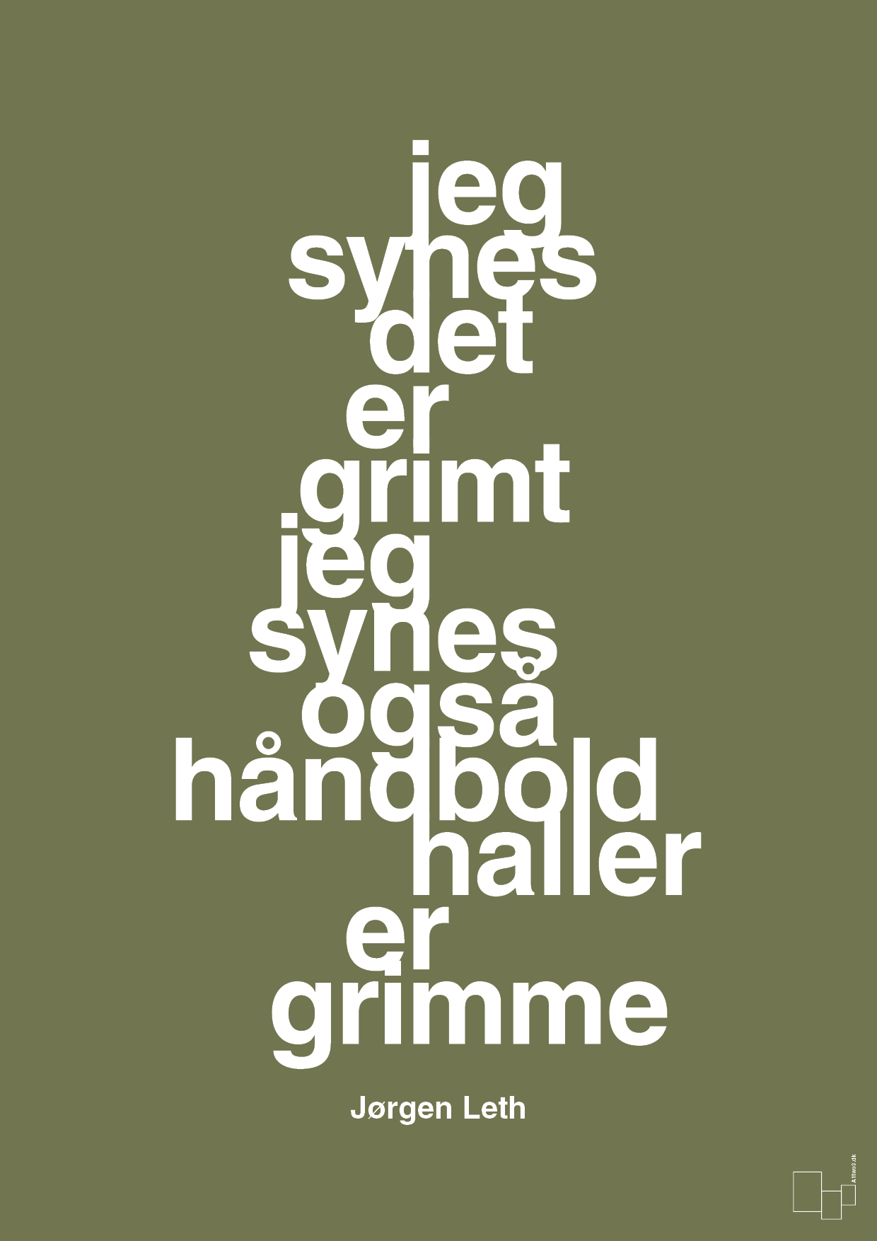 plakat: jeg synes det er grimt jeg synes også håndboldhaller er grimme - secret meadow-Håndbold-A1two3