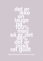 plakat: det er ikke en lauge på 100% men så er det 98% det er også ret godt - dusty lilac-Håndbold-A1two3