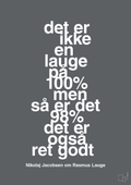 plakat: det er ikke en lauge på 100% men så er det 98% det er også ret godt - graphic charcoal-Håndbold-A1two3