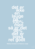 plakat: det er ikke en lauge på 100% men så er det 98% det er også ret godt - heavenly blue-Håndbold-A1two3