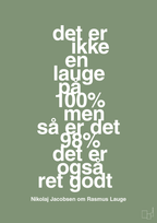plakat: det er ikke en lauge på 100% men så er det 98% det er også ret godt - jade-Håndbold-A1two3