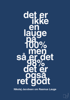 plakat: det er ikke en lauge på 100% men så er det 98% det er også ret godt - lapis blue-Håndbold-A1two3