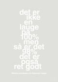 plakat: det er ikke en lauge på 100% men så er det 98% det er også ret godt - painters white-Håndbold-A1two3