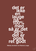 plakat: det er ikke en lauge på 100% men så er det 98% det er også ret godt - red pepper-Håndbold-A1two3
