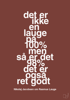 plakat: det er ikke en lauge på 100% men så er det 98% det er også ret godt - red pepper-Håndbold-A1two3