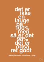 plakat: det er ikke en lauge på 100% men så er det 98% det er også ret godt - rumba orange-Håndbold-A1two3