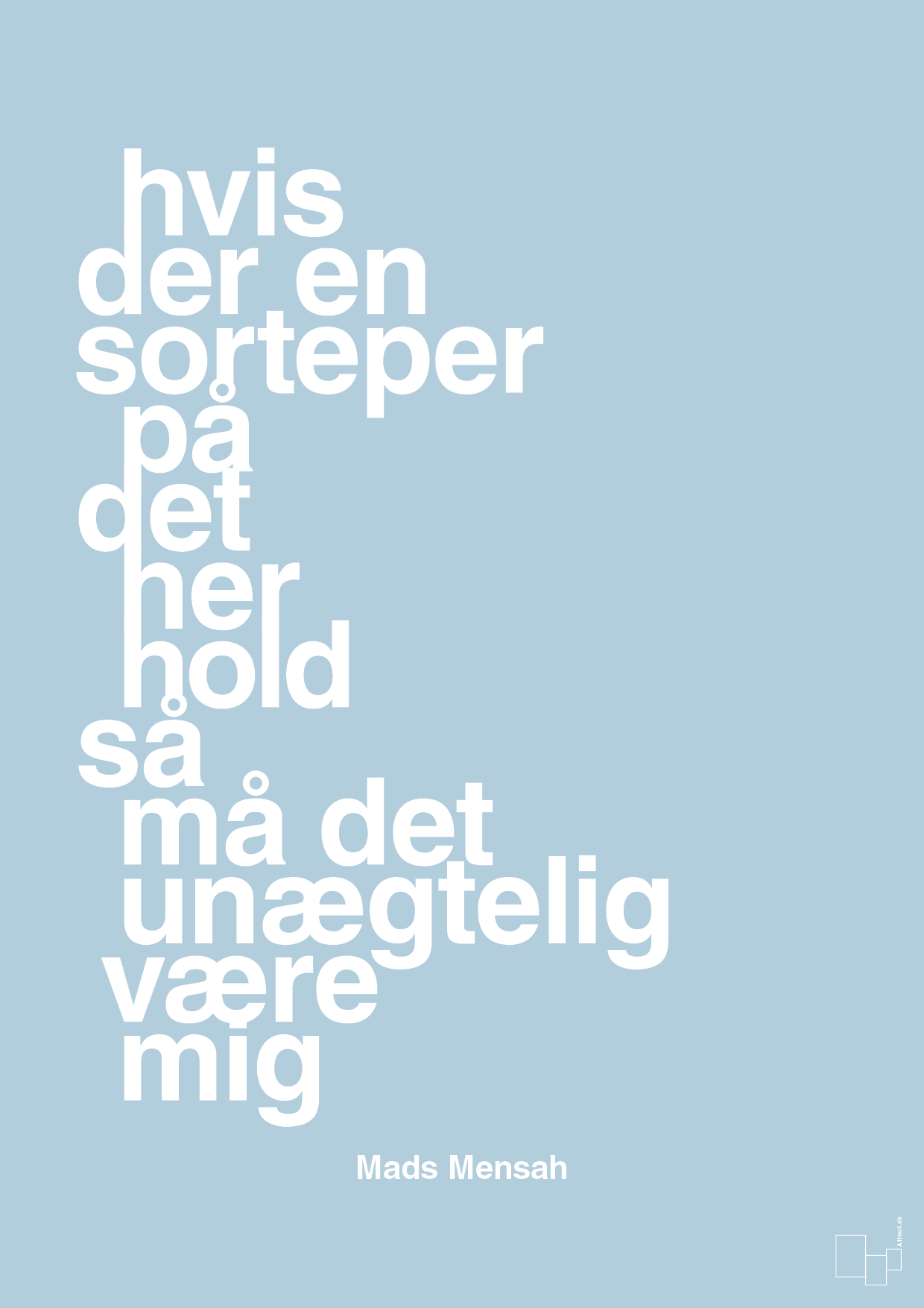 plakat: hvis der en sorteper på det her hold så må det unægtelig være mig - heavenly blue-Håndbold-A1two3