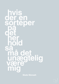 plakat: hvis der en sorteper på det her hold så må det unægtelig være mig - light drizzle-Håndbold-A1two3