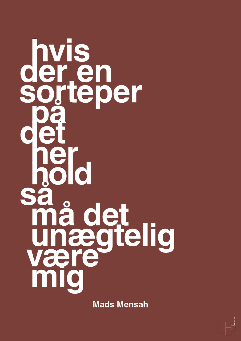 plakat: hvis der en sorteper på det her hold så må det unægtelig være mig - red pepper-Håndbold-A1two3