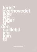 plakat: ferie? overhovedet ikke jeg tager al den spilletid jeg kan få - broken beige-Håndbold-A1two3