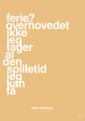 plakat: ferie? overhovedet ikke jeg tager al den spilletid jeg kan få - charismatic-Håndbold-A1two3